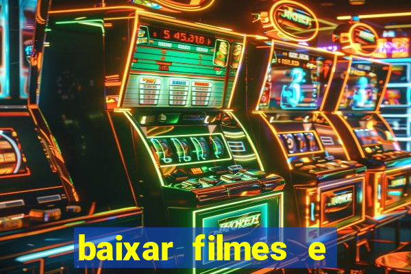 baixar filmes e serie mp4