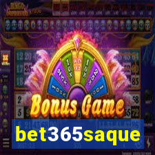 bet365saque