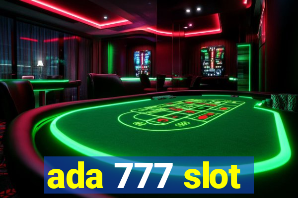 ada 777 slot