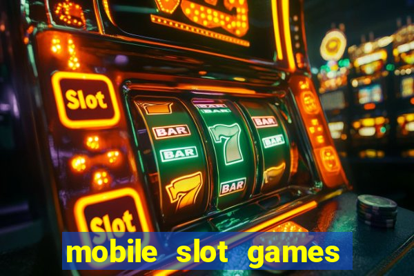 mobile slot games no deposit