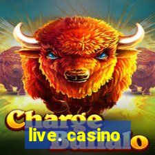 live. casino