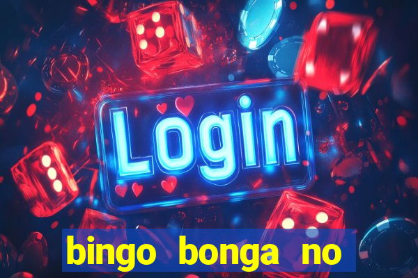 bingo bonga no deposit bonus