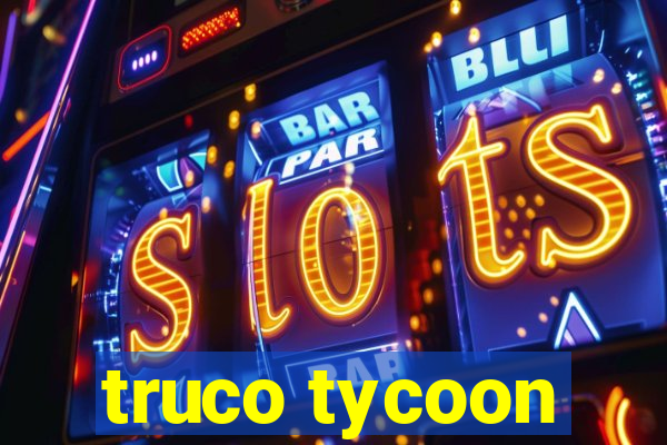 truco tycoon