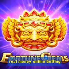 real money online betting