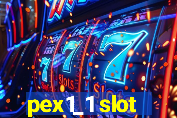 pex1_1 slot