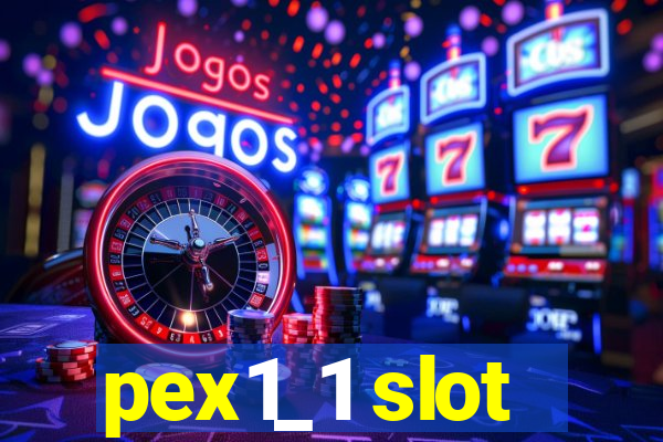 pex1_1 slot