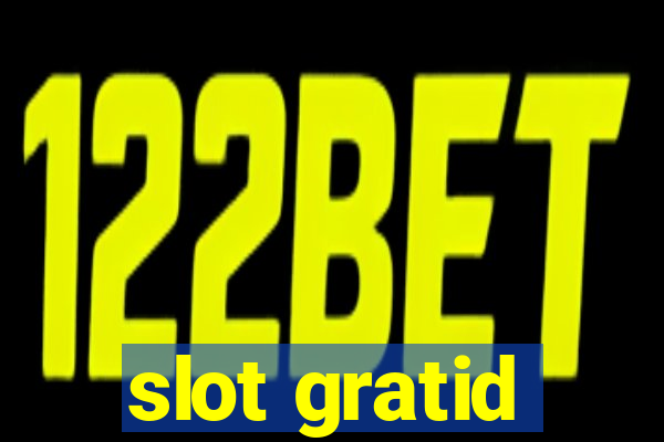 slot gratid