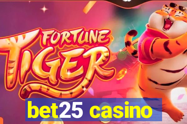 bet25 casino