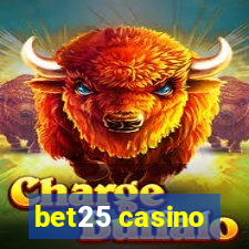 bet25 casino