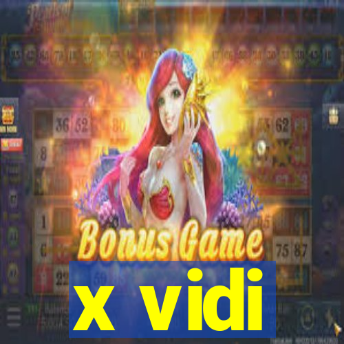 x vidi