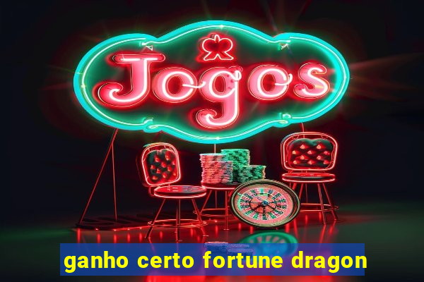 ganho certo fortune dragon