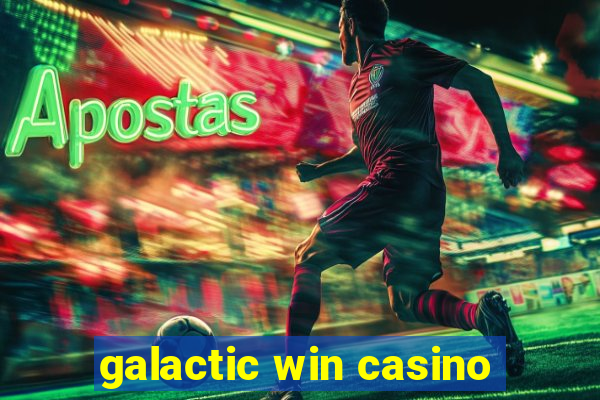 galactic win casino