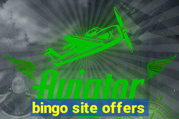 bingo site offers