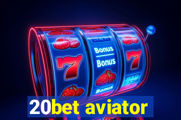 20bet aviator