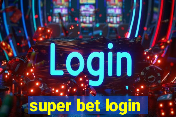 super bet login