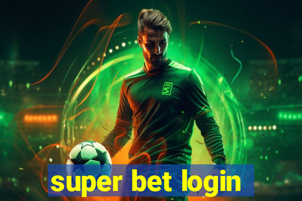 super bet login