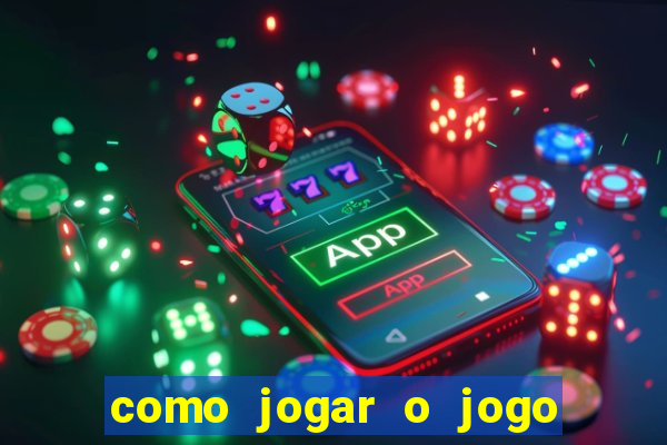 como jogar o jogo do tigrinho para ganhar dinheiro