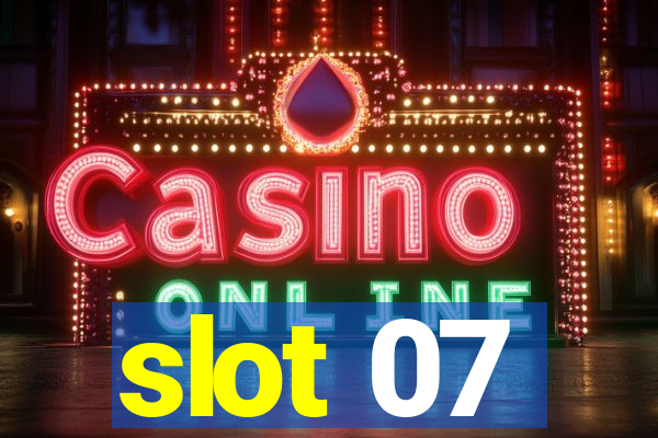 slot 07