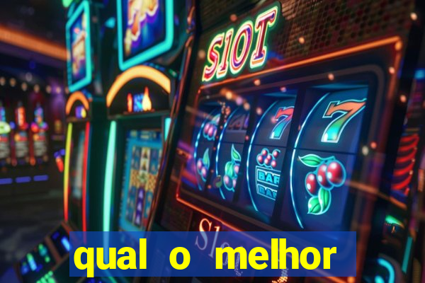 qual o melhor cassino online