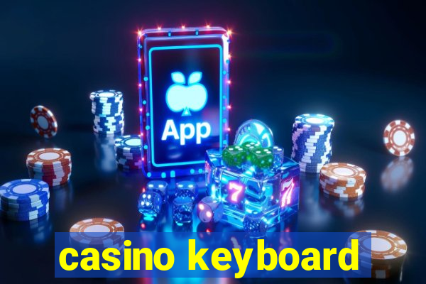 casino keyboard