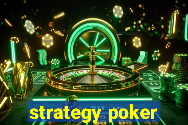 strategy poker