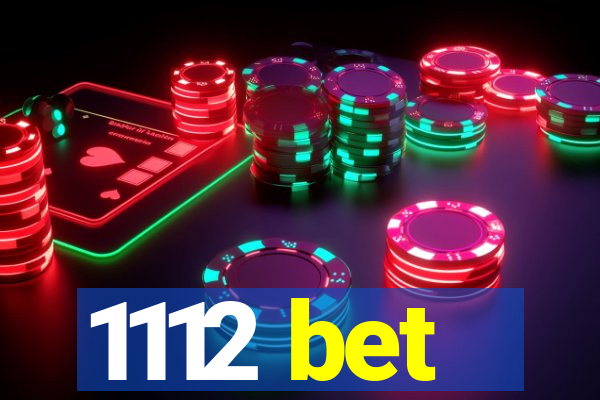 1112 bet