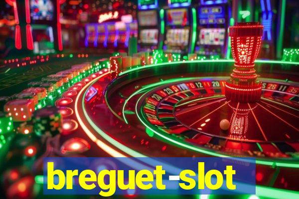 breguet-slot