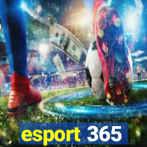 esport 365