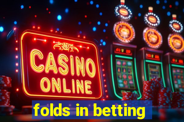 folds in betting