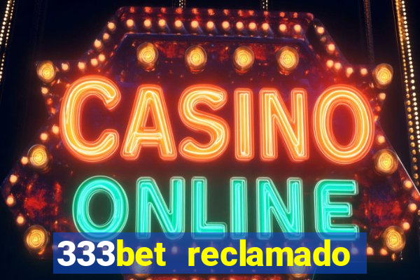 333bet reclamado apenas por dispositivos registrados