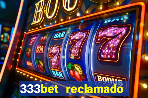 333bet reclamado apenas por dispositivos registrados