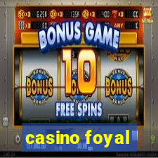 casino foyal