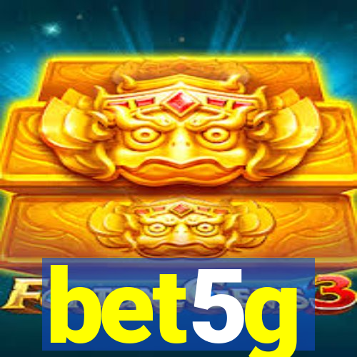 bet5g