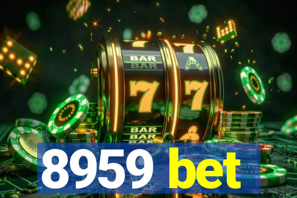 8959 bet