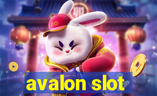 avalon slot