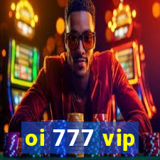 oi 777 vip