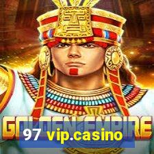 97 vip.casino