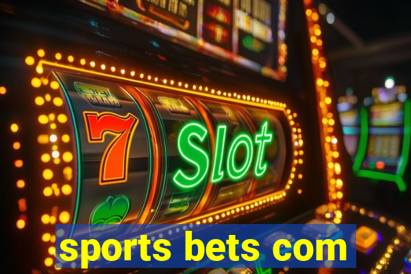 sports bets com