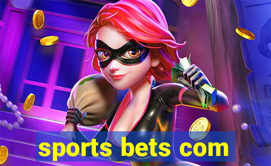 sports bets com