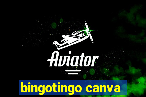 bingotingo canva