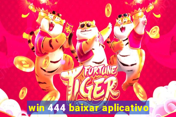 win 444 baixar aplicativo