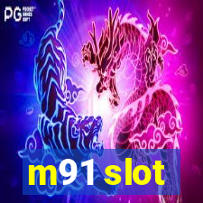 m91 slot