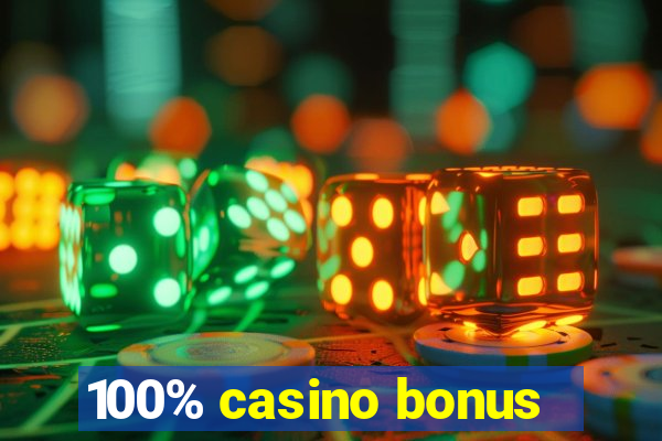 100% casino bonus