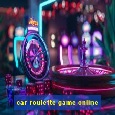 car roulette game online