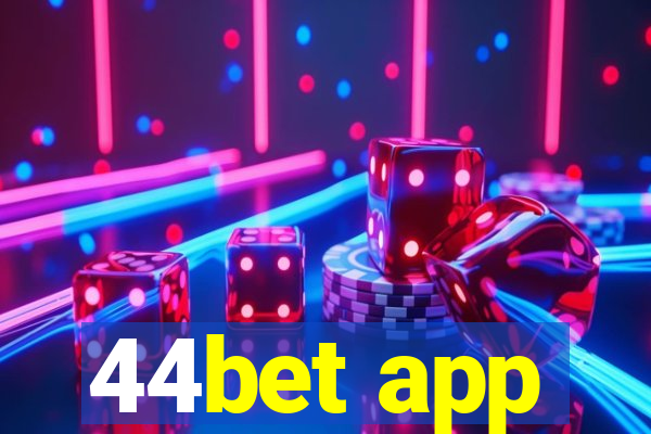 44bet app