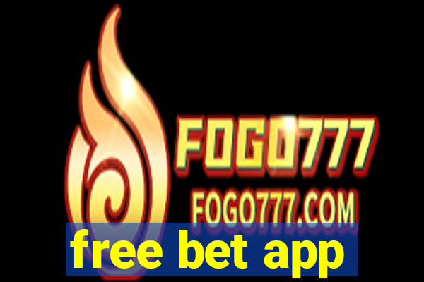 free bet app