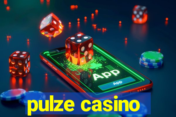 pulze casino