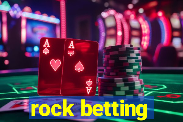 rock betting