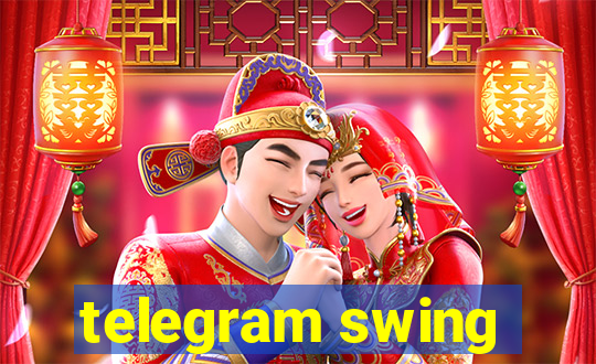 telegram swing