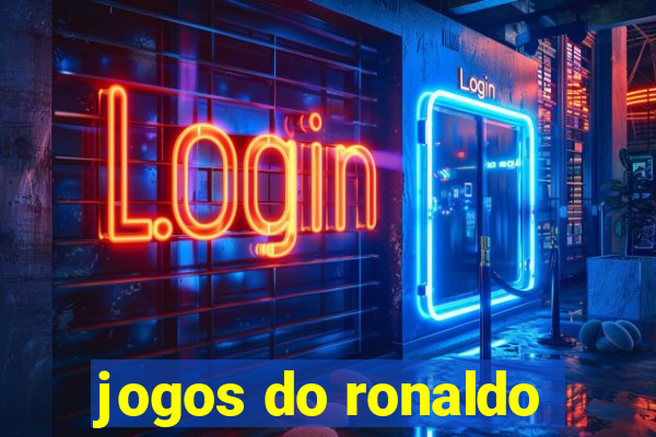 jogos do ronaldo